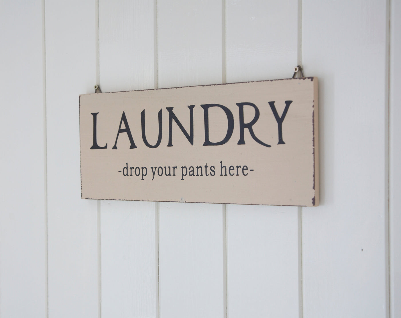 Vintage style "Laundry - Drop Your Pants Here" Wooden Wall Sign ***Seconds***