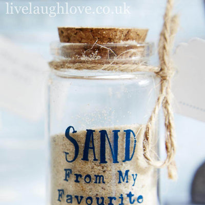 Sand From My Favourite Beach Glass Jar - LIVE LAUGH LOVE LIMITED