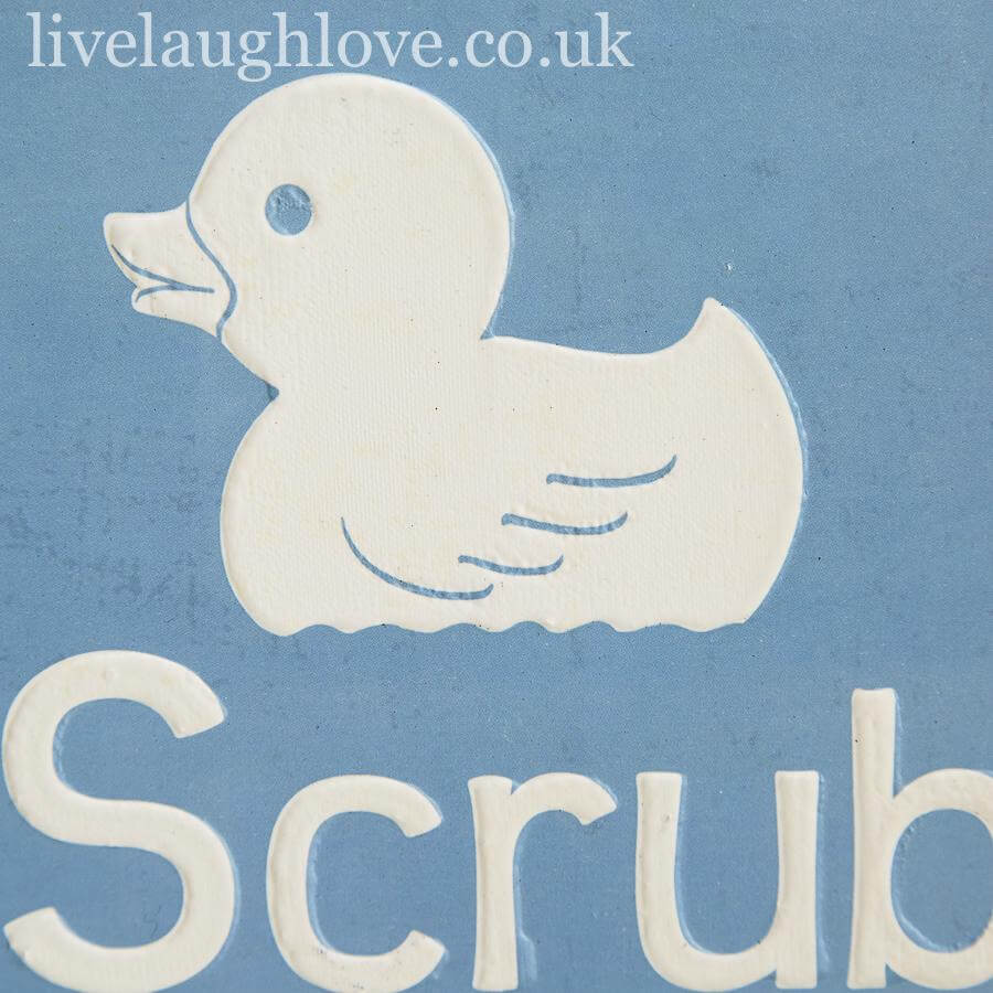 Scrub-a-dub-dub Metal Sign - LIVE LAUGH LOVE LIMITED